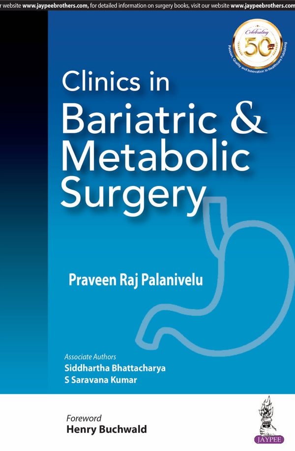 CLINICS IN BARIATRIC & METABOLIC SURGERY, 1/E, BY, PRAVEEN RAJ PALANIVELU