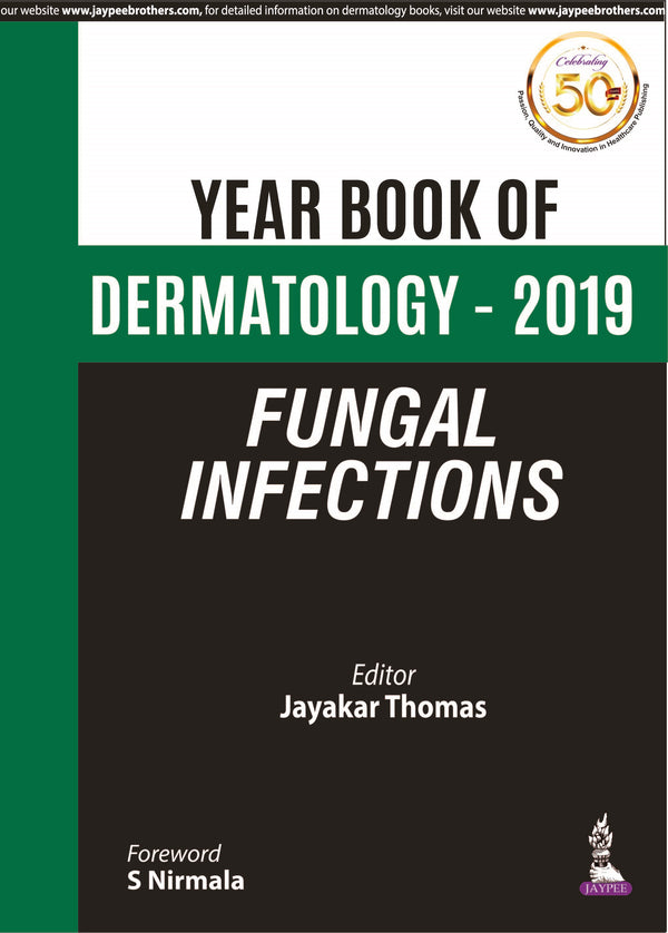 YEAR BOOK OF DERMATOLOGY - 2019 FUNGAL INFECTIONS, 1/E, BY, JAYAKAR THOMAS