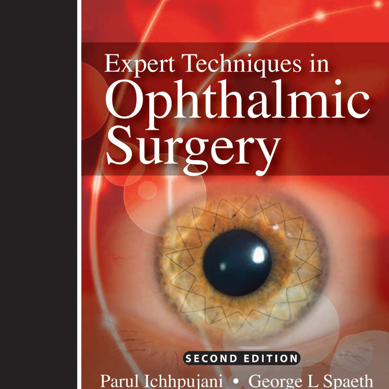 EXPERT TECHNIQUES IN OPHTHALMIC SURGERY 2/E R.P., 2024, PARUL ICHHPUJANI