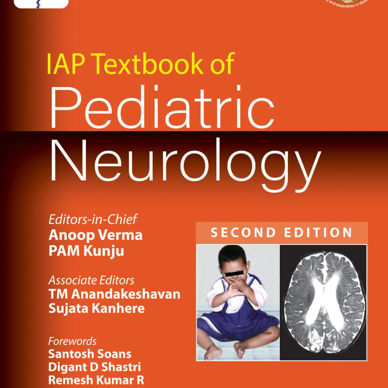 IAP TEXTBOOK OF PEDIATRIC NEUROLOGY 2/E R.P., 2024, ANOOP VERMA
