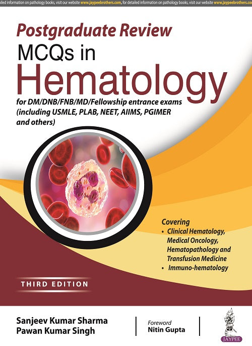 POSTGRADUATE REVIEW: MCQS IN HEMATOLOGY, 3/E R.P., BY, SANJEEV KUMAR SHARMA