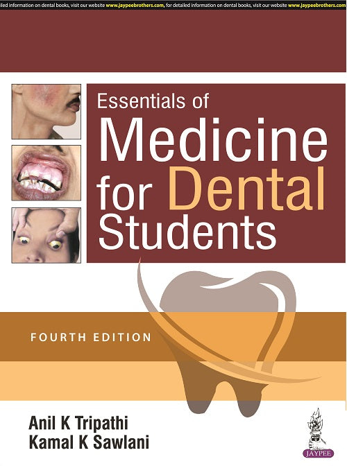 ESSENTIALS OF MEDICINE FOR DENTAL STUDENTS 4/E R.P., 2025, ANIL K TRIPATHI