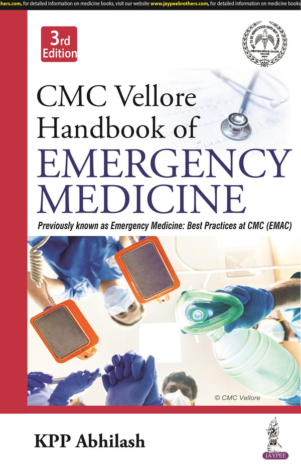 CMC VELLORE HANDBOOK OF EMERGENCY MEDICINE, 3/E R.P., BY, KPP ABHILASH