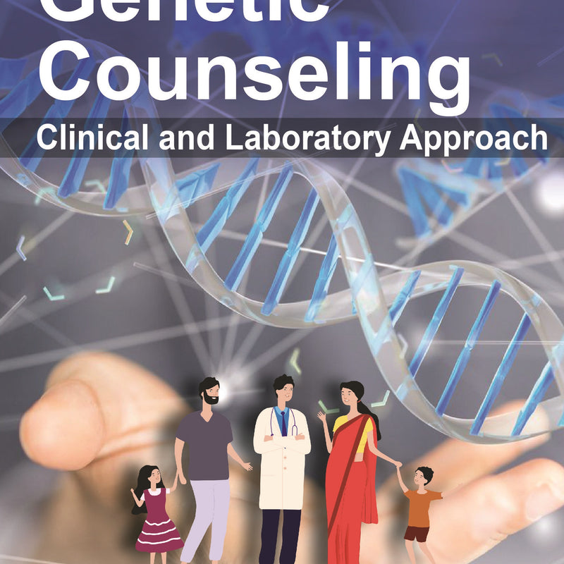 GENETIC COUNSELING: CLINICAL AND LABORATORY APPROACH 1/E, 2022, USHA DAVE