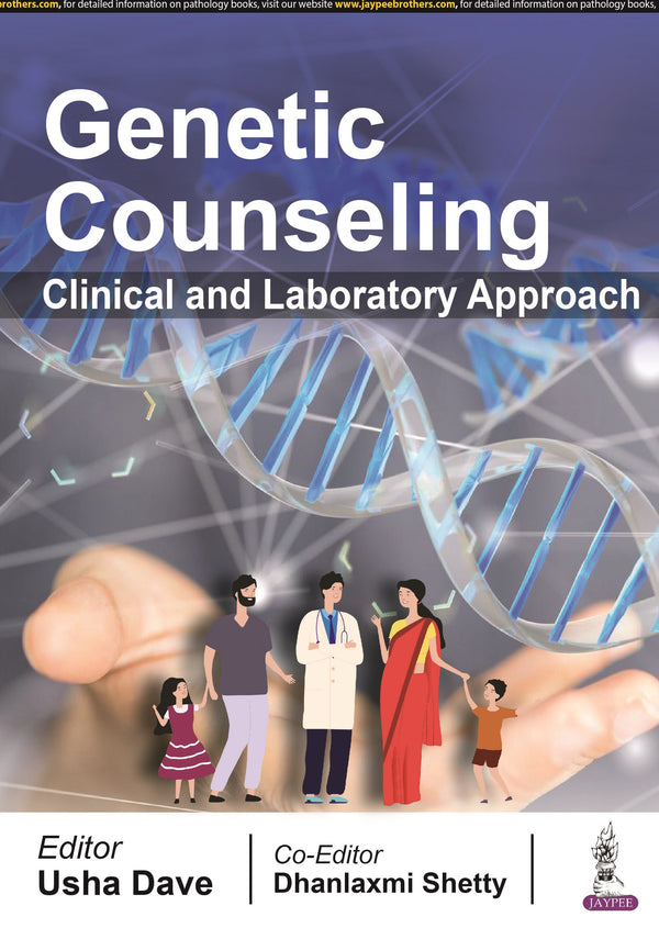 GENETIC COUNSELING: CLINICAL AND LABORATORY APPROACH 1/E, 2022, USHA DAVE