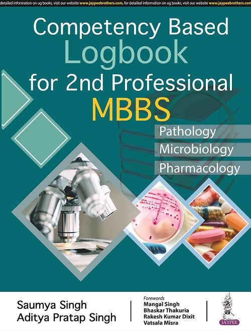 COMPETENCY BASED LOGBOOK FOR 2ND PROFESSIONAL MBBS 1/E R.P., 2023, SAUMYA SINGH