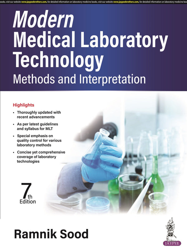 MODERN MEDICAL LABORATORY TECHNOLOGY: METHODS AND INTERPRETATION, 7/E R.P., BY, RAMNIK SOOD