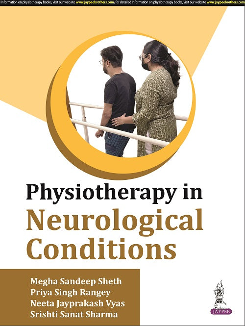 PHYSIOTHERAPY IN NEUROLOGICAL CONDITIONS, 1/E R.P., BY, MEGHA SANDEEP SHETH