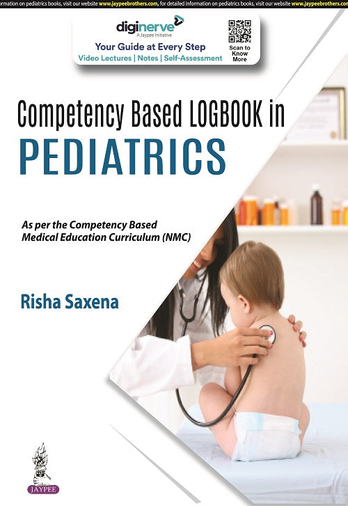 COMPETENCY BASED LOGBOOK IN PEDIATRICS 1/E R.P., 2024, RISHA SAXENA