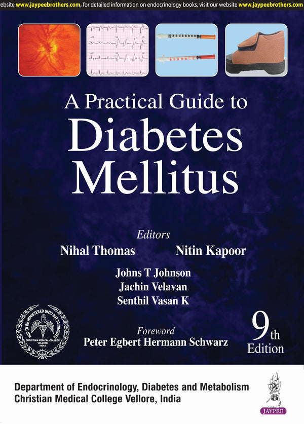 A PRACTICAL GUIDE TO DIABETES MELLITUS, 9/E R.P., BY, NIHAL THOMAS