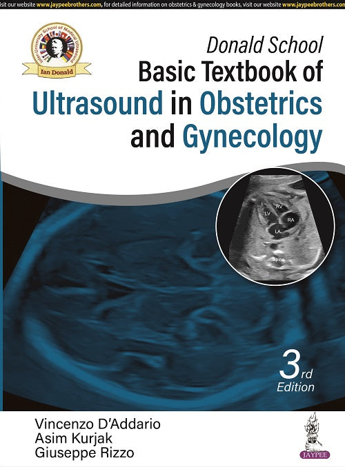 DONALD SCHOOL BASIC TEXTBOOK OF ULTRASOUND IN OBSTETRICS AND GYNECOLOGY, 3/E, BY, VINCENZO D’ADDARIO