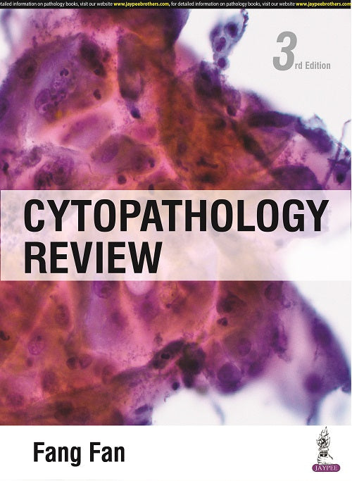 CYTOPATHOLOGY REVIEW, 3/E, BY, FANG FAN