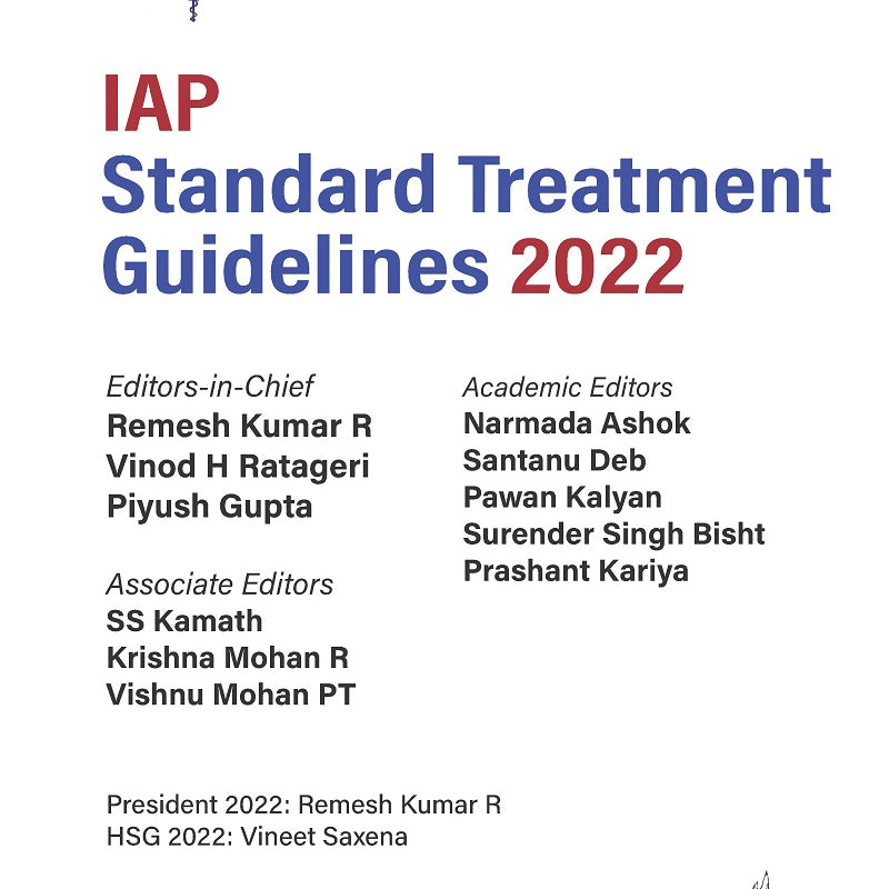 IAP STANDARD TREATMENT GUIDELINES 2022, 1/E R.P., BY, REMESH KUMAR R