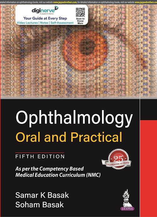 OPHTHALMOLOGY ORAL AND PRACTICAL, 5/E R.P., BY, SAMAR K BASAK