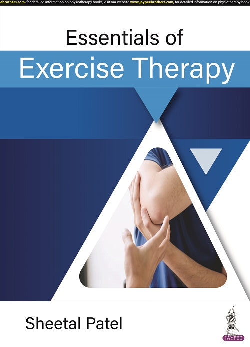 ESSENTIALS OF EXERCISE THERAPY, 1/E R.P., BY, SHEETAL PATEL
