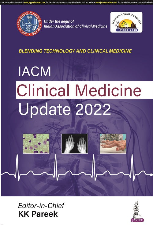 IACM CLINICAL MEDICINE UPDATE 2022, 1/E, BY, KK PAREEK
