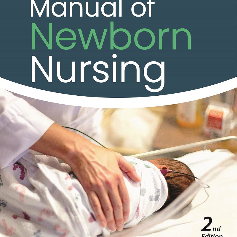 MANUAL OF NEWBORN NURSING (IAP) 2/E R.P., 2025, NAVEEN BAJAJ