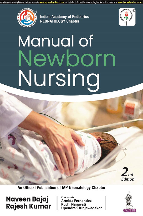 MANUAL OF NEWBORN NURSING (IAP), 2/E R.P., BY, NAVEEN BAJAJ