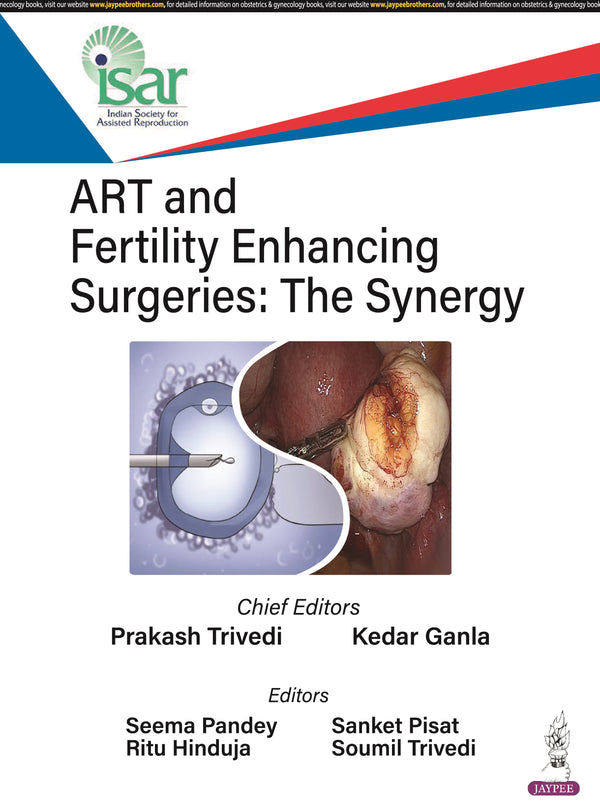 ART AND FERTILITY ENHANCING SURGERIES: THE SYNERGY, 1/E, BY, PRAKASH TRIVEDI