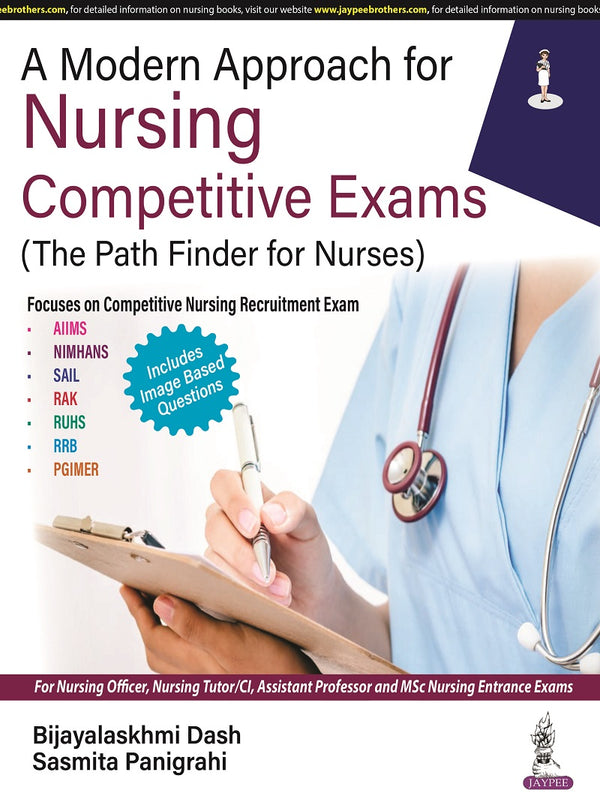 A MODERN APPROACH FOR NURSING COMPETITIVE EXAMS (THE PATH FINDER FOR NURSES), 1/E, BY, BIJAYALAKSHMI DASH