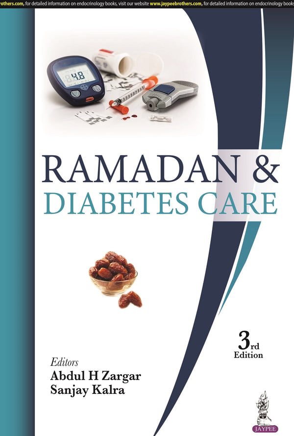 RAMADAN & DIABETES CARE 3/E, 2023, ABDUL H ZARGAR