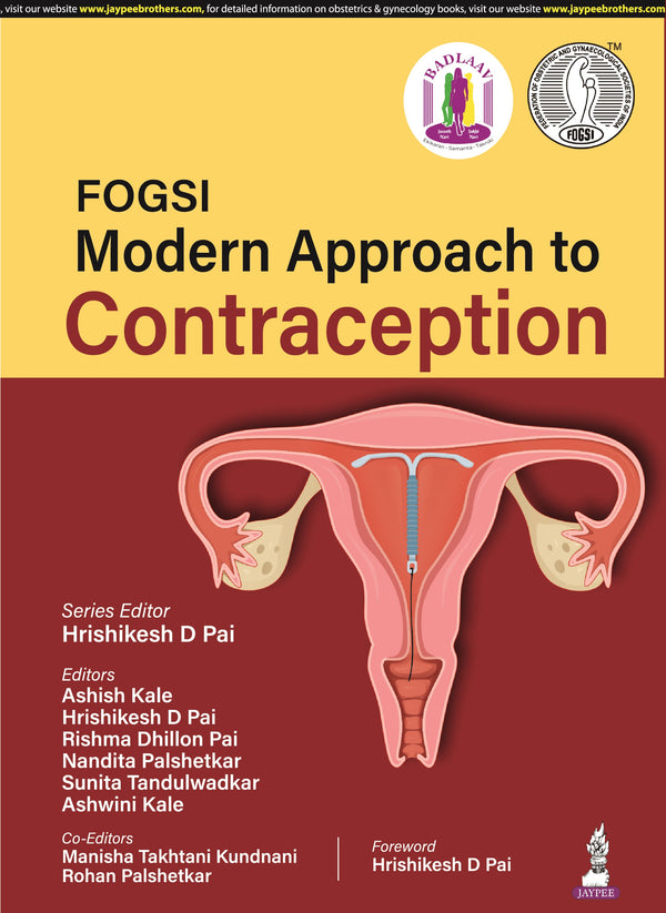 FOGSI MODERN APPROACH TO CONTRACEPTION 1/E, 2024, HRISHIKESH D PAI