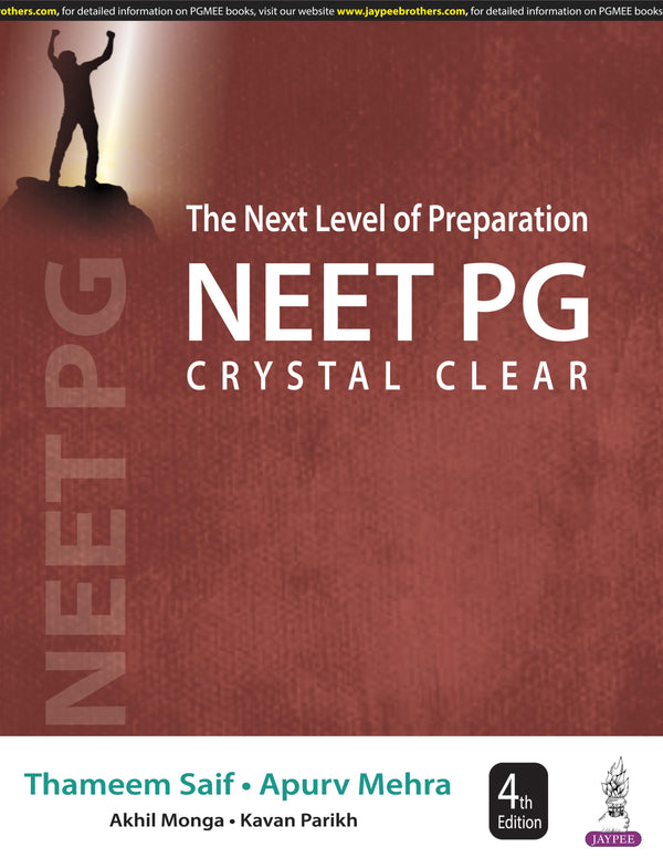 THE NEXT LEVEL OF PREPARATION NEET PG CRYSTAL CLEAR 2016-2022, 4/E R.P., BY, THAMEEM SAIF