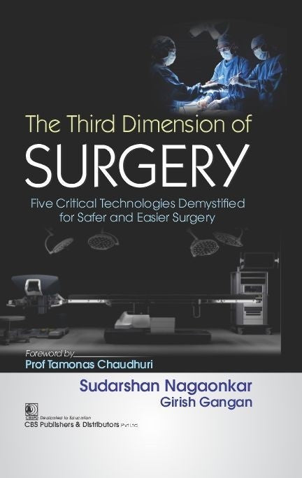 The Third Dimension of Surgery 1st/2024 by Sudarshan Nagaonkar, Girish Gangan