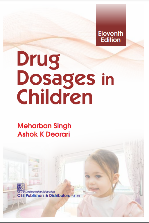 Drug Dosages in Children 11th/2024 by Meherban Singh. Ashok Deorari

 

ISBN : 9789354668777