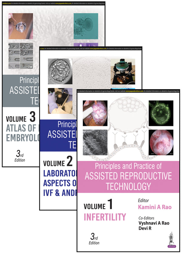 PRINCIPLES AND PRACTICE OF ASSISTED REPRODUCTIVE TECHNOLOGY (3 VOLUMES) 3/E R.P., 2025, KAMINI A RAO