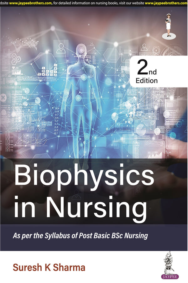 BIOPHYSICS IN NURSING 2/E R.P., 2024, SURESH K SHARMA