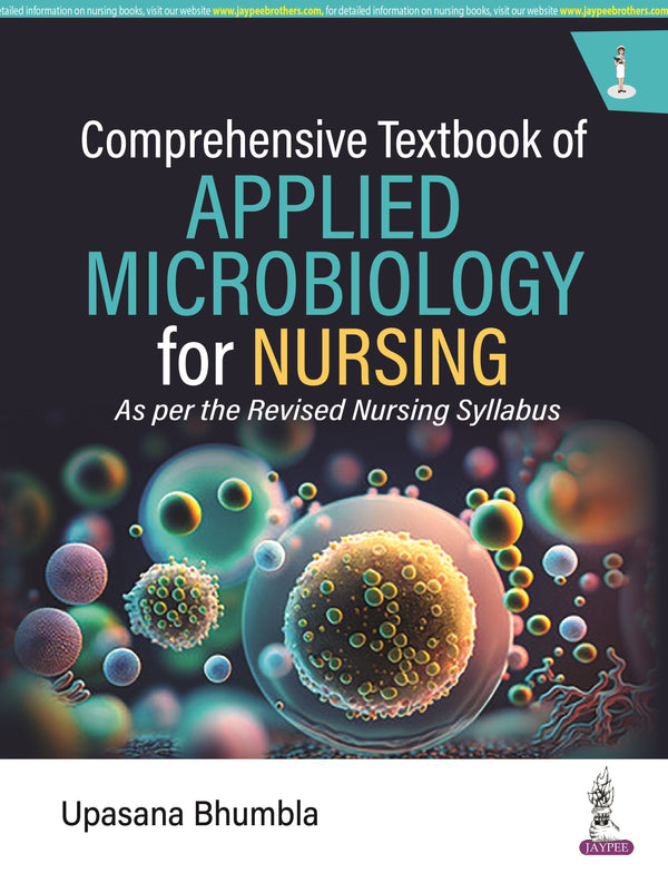 COMPREHENSIVE TEXTBOOK OF APPLIED MICROBIOLOGY FOR NURSING 1/E R.P., 2025, UPASANA BHUMBLA