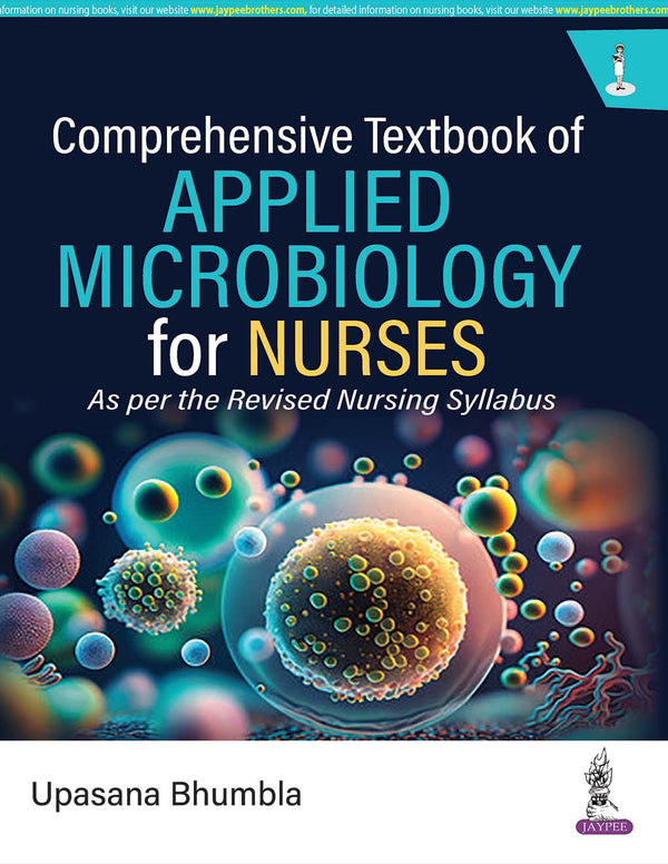 COMPREHENSIVE TEXTBOOK OF APPLIED MICROBIOLOGY FOR NURSING, 1/E R.P., BY, UPASANA BHUMBLA