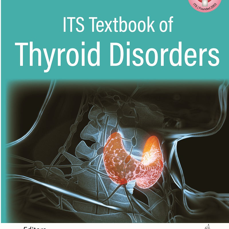 ITS TEXTBOOK OF THYROID DISORDERS, 1/E, REV.R.P., BY, SARITA BAJAJ