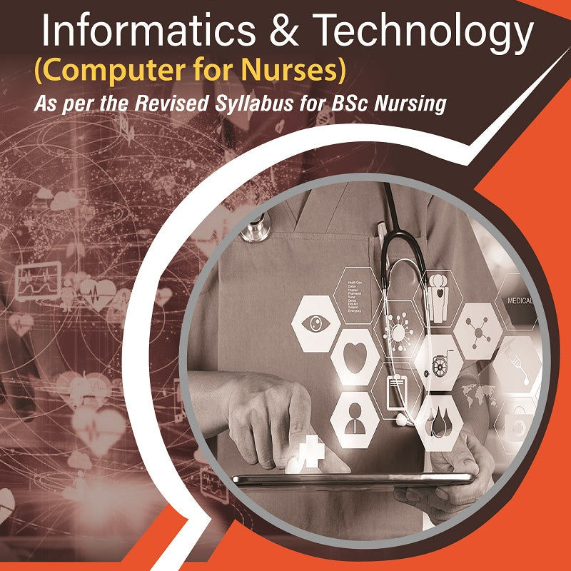 HEALTH/NURSING INFORMATICS AND TECHNOLOGY (COMPUTER FOR NURSES) 1/E R.P., 2025, R SREEVANI