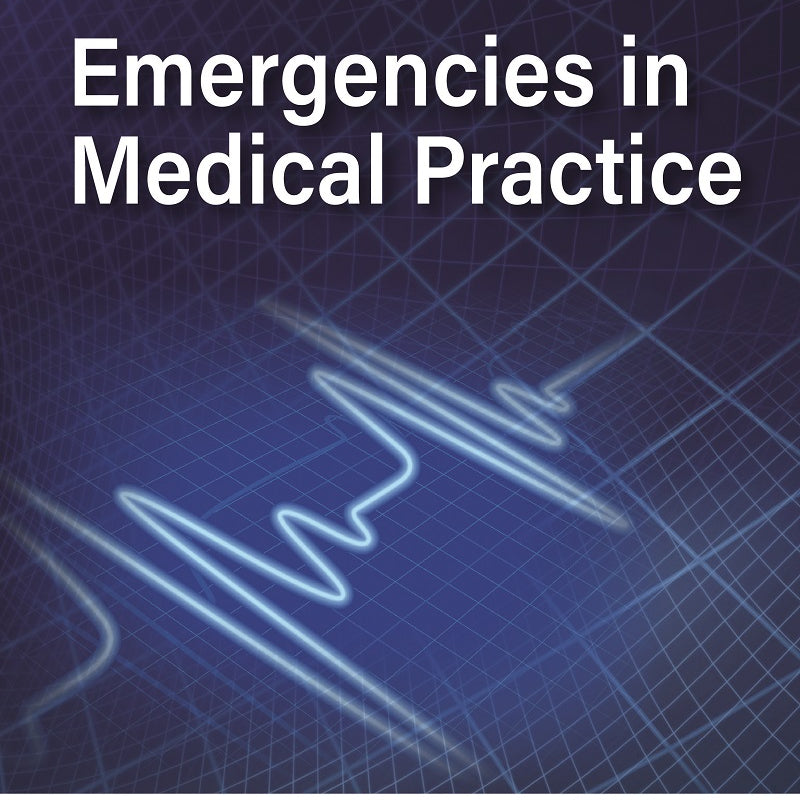 EMERGENCIES IN MEDICAL PRACTICE 1/E, 2023, OM TANTIA