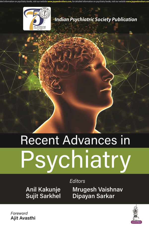 RECENT ADVANCES IN PSYCHIATRY, 1/E R.P., BY, ANIL KAKUNJE