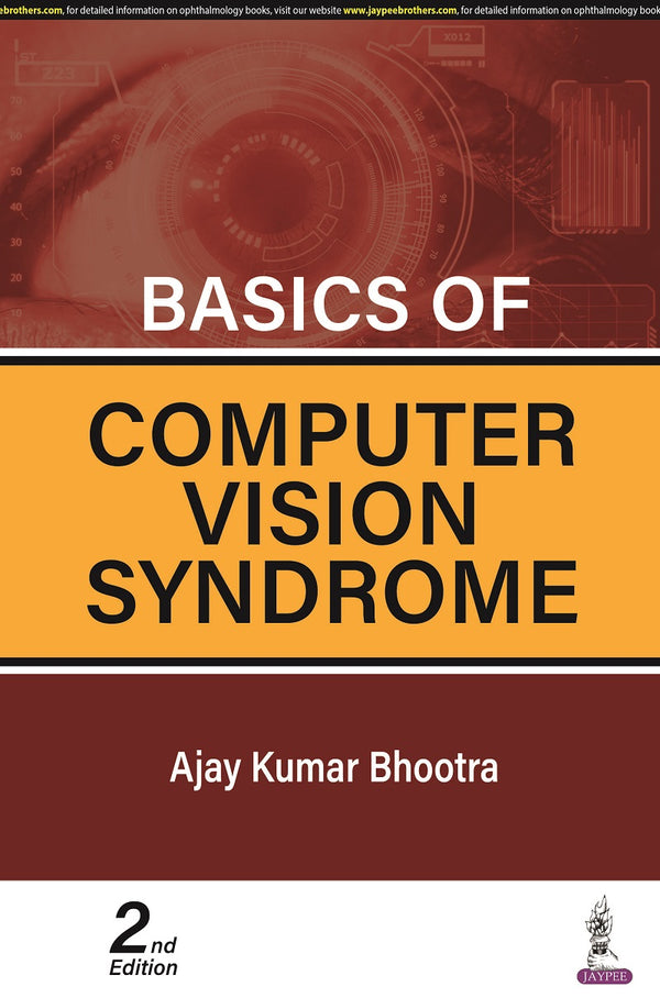 BASICS OF COMPUTER VISION SYNDROME, 2/E, BY, AJAY KUMAR BHOOTRA