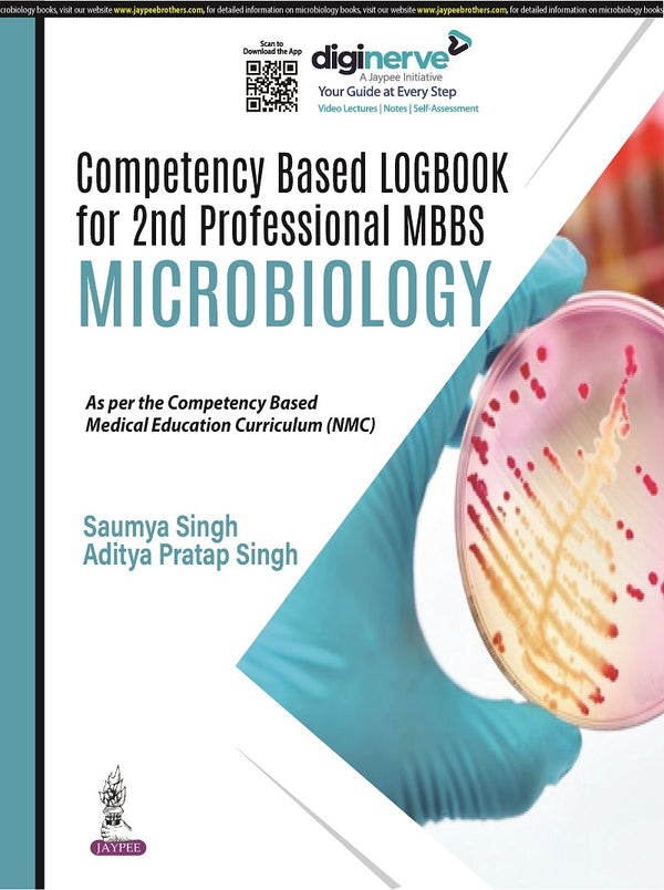 COMPETENCY BASED LOGBOOK FOR 2ND PROFESSIONAL MBBS - MICROBIOLOGY 1/E, 2023, SAUMYA SINGH