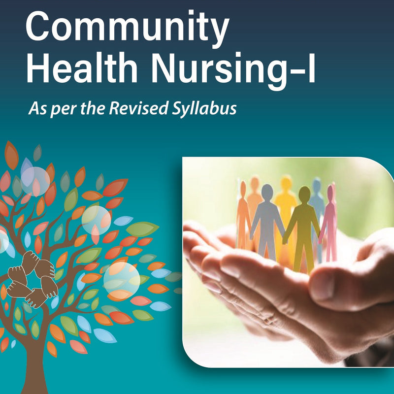 GOLDEN NOTES FOR COMMUNITY HEALTH NURSING-I 1/E R.P., 2025, PARIMAL PATEL