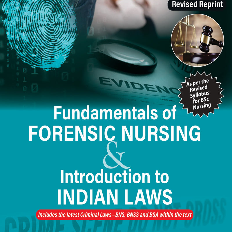 FUNDAMENTALS OF FORENSIC NURSING & INTRODUCTION TO LAWS 1/E R.P., 2025, GAUTAM BISWAS