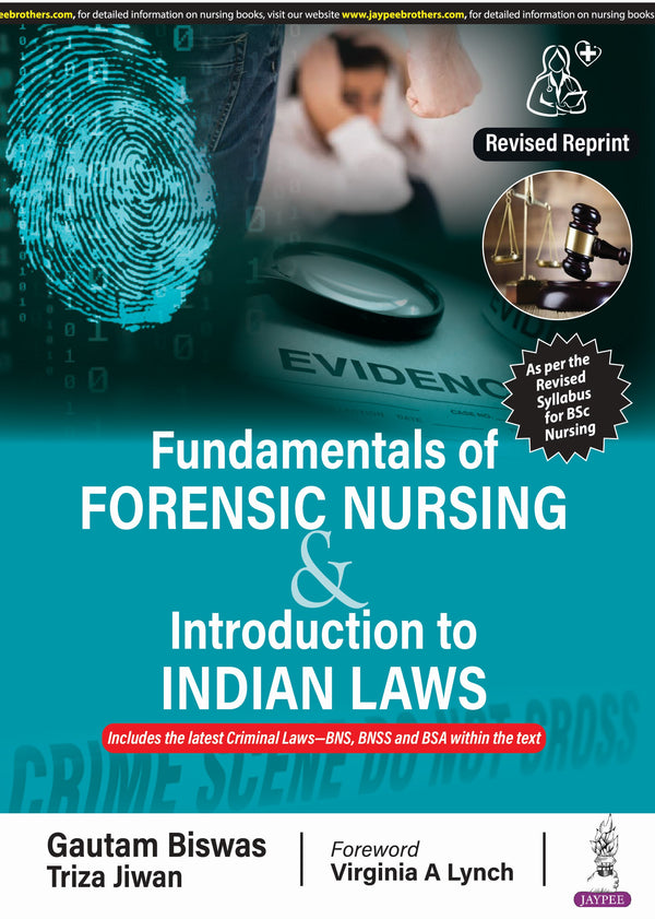 FUNDAMENTALS OF FORENSIC NURSING & INTRODUCTION TO LAWS 1/E R.P., 2025, GAUTAM BISWAS
