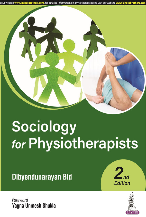 SOCIOLOGY FOR PHYSIOTHERAPISTS, 2/E R.P., BY, DIBYENDUNARAYAN BID