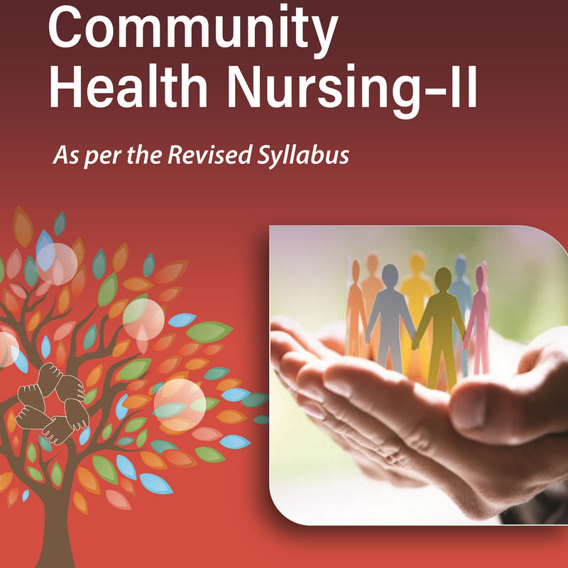GOLDEN NOTES FOR COMMUNITY HEALTH NURSING-II 1/E R.P., 2025, PARIMAL PATEL