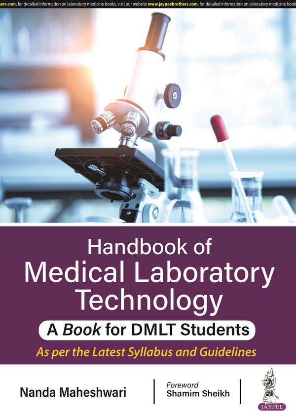 HANDBOOK OF MEDICAL LABORATORY TECHNOLOGY- A BOOK FOR DMLT STUDENTS, 1/E R.P., BY, NANDA MAHESHWARI
