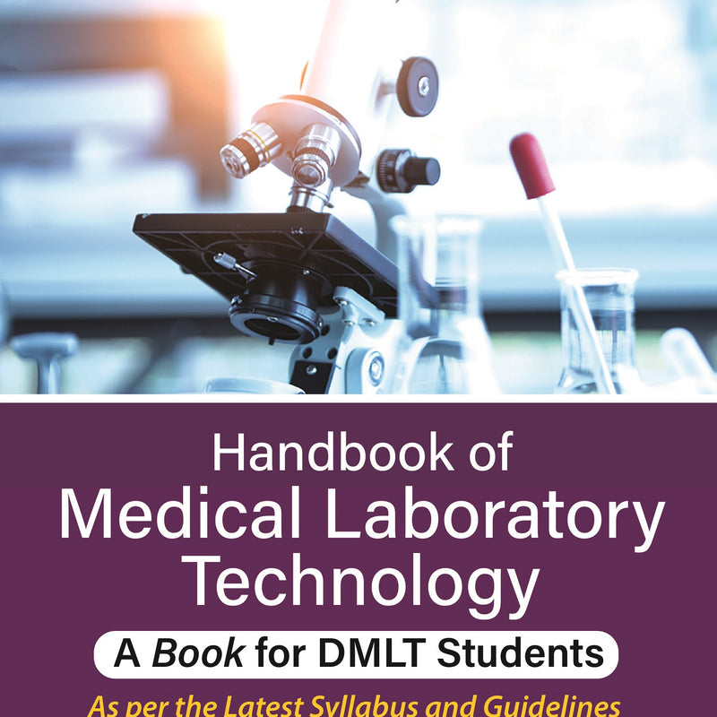HANDBOOK OF MEDICAL LABORATORY TECHNOLOGY- A BOOK FOR DMLT STUDENTS 1/E R.P., 2024, NANDA MAHESHWARI