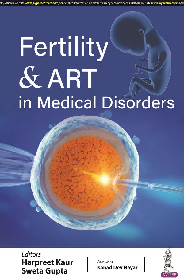 FERTILITY & ART IN MEDICAL DISORDERS 1/E, 2024, HARPREET KAUR