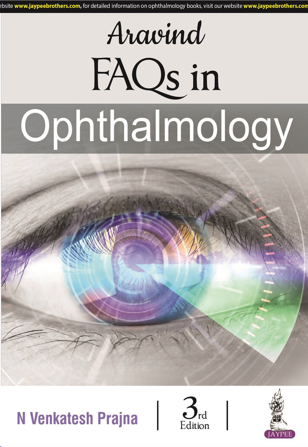 ARAVIND FAQS IN OPHTHALMOLOGY, 3/E R.P., BY, N VENKATESH PRAJNA