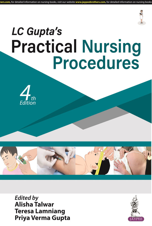 LC GUPTA'S PRACTICAL NURSING PROCEDURES, 4/E R.P., BY, ALISHA TALWAR