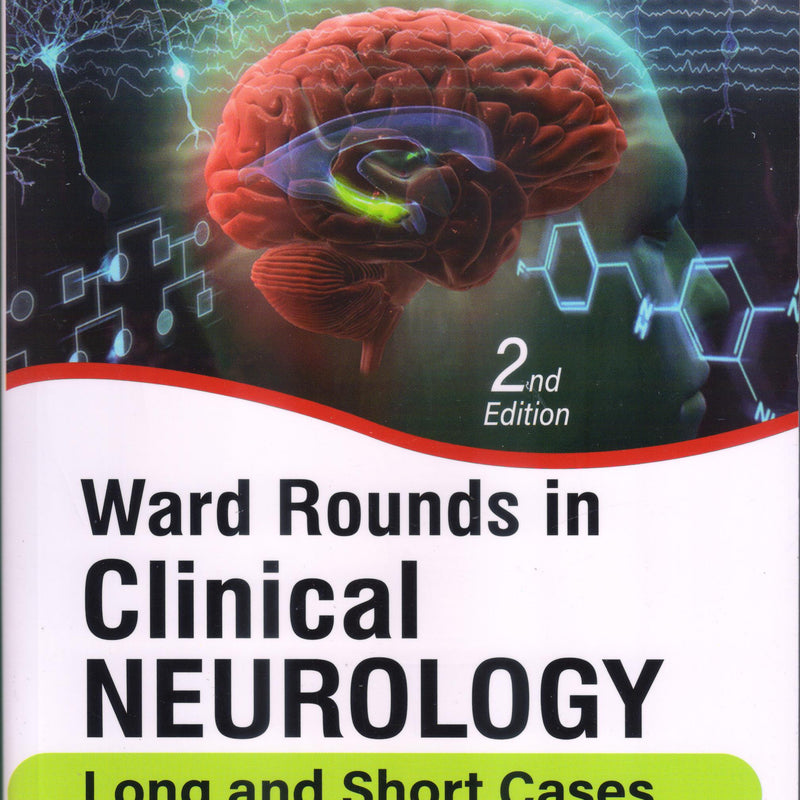 Ward Rounds in Clinical Neurology 2nd/2024 by Ravi Yadav